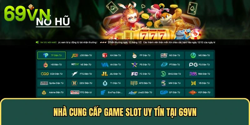 Nhà cung cấp game slot uy tín tại 69VN