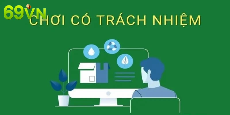 Hội viên phải thực hiện đầy đủ trách nhiệm khi sử dụng dịch vụ của 69VN