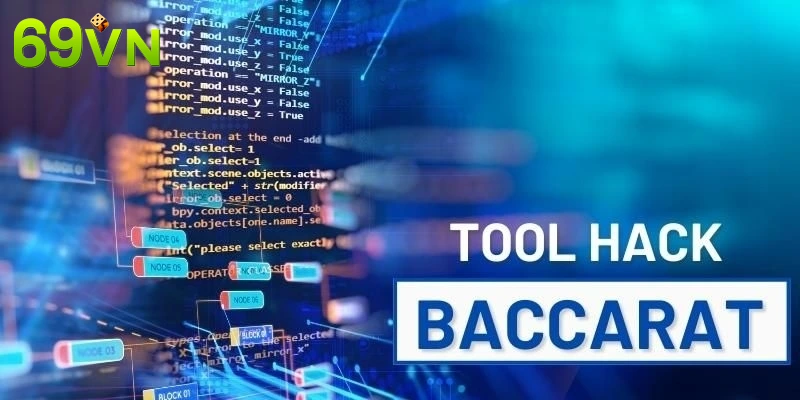 Giới thiệu về cơ chế hoạt động chung của Tool Baccarat 